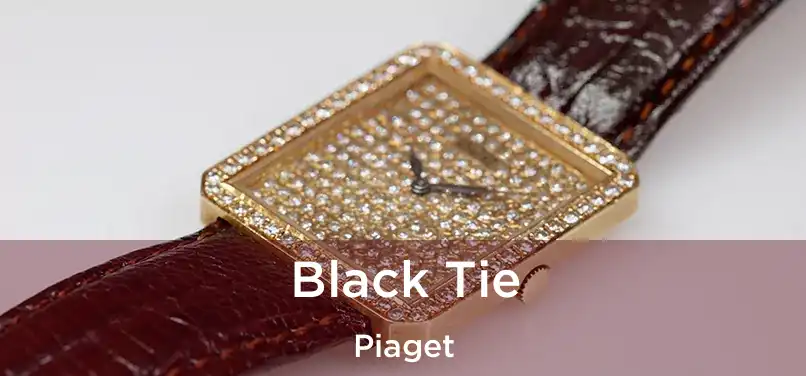  Black Tie Piaget