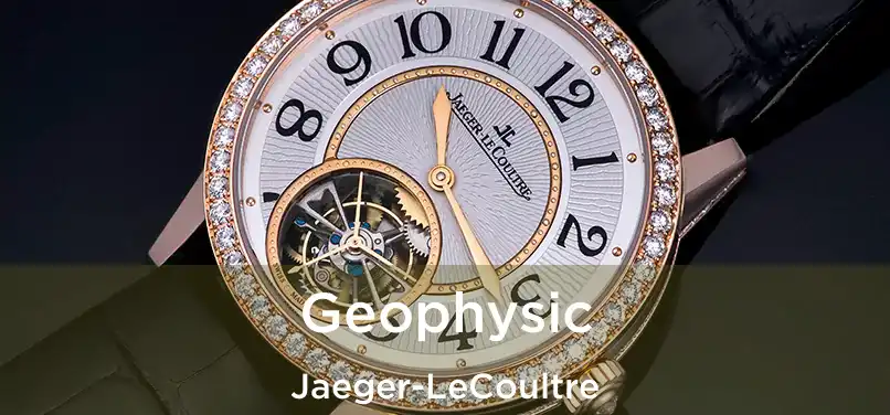  Geophysic Jaeger-LeCoultre