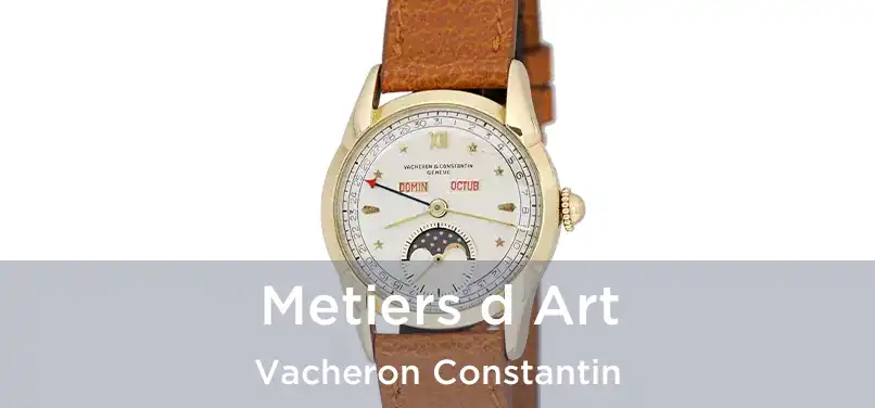  Metiers d Art Vacheron Constantin