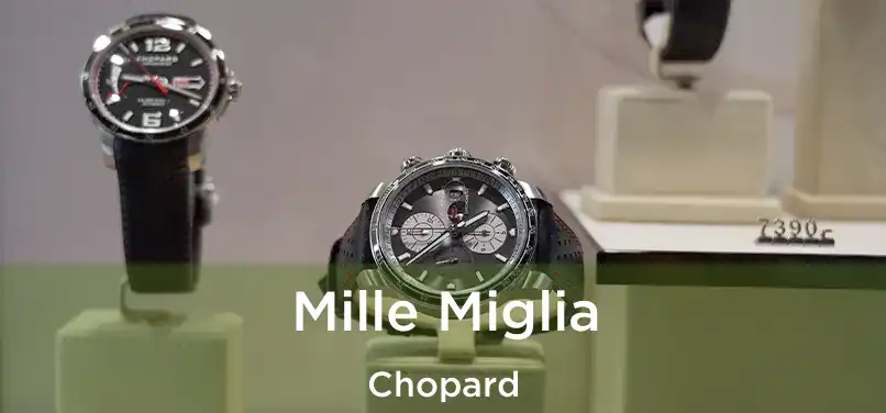  Mille Miglia Chopard