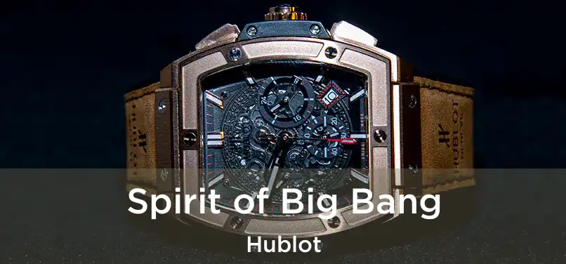  Spirit of Big Bang Hublot