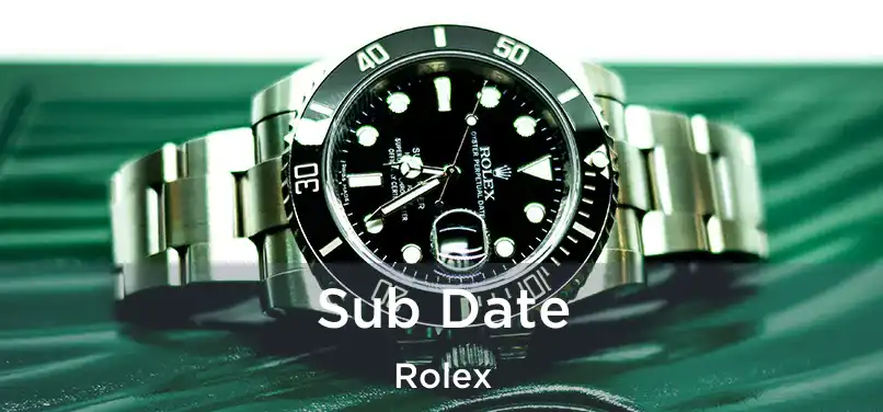  Sub Date Rolex