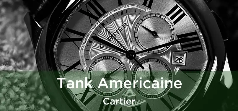  Tank Americaine Cartier