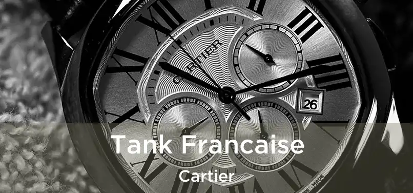  Tank Francaise Cartier